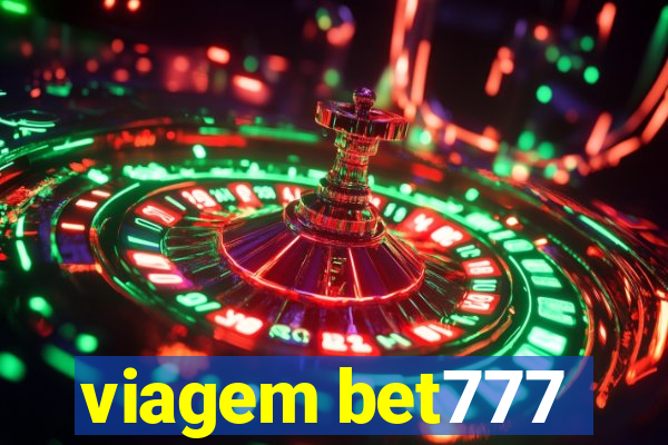 viagem bet777